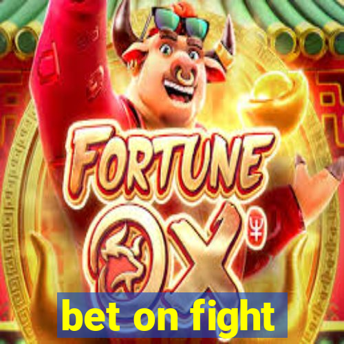 bet on fight