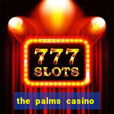 the palms casino las vegas nv