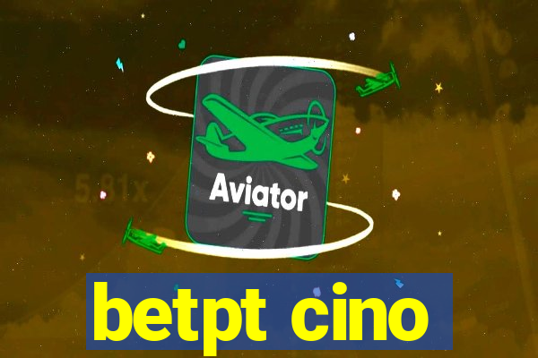 betpt cino