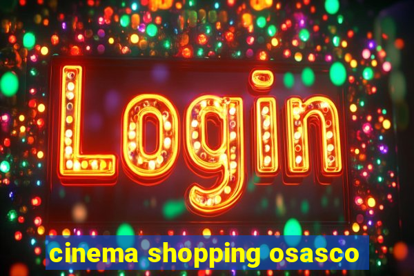 cinema shopping osasco