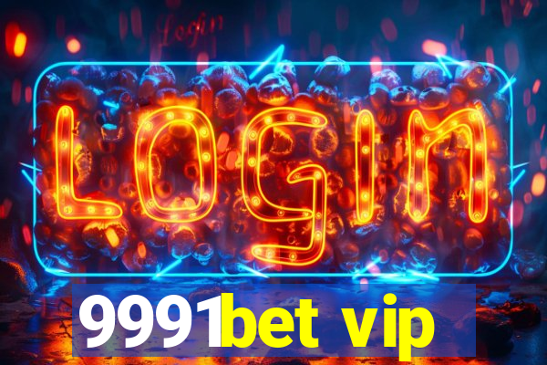 9991bet vip