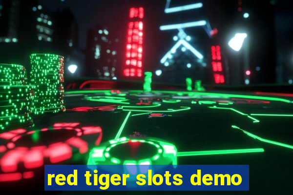 red tiger slots demo