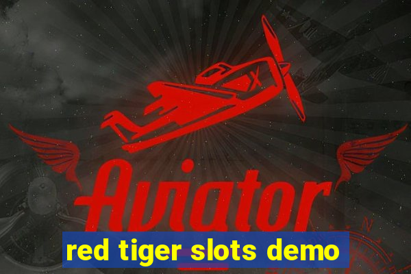 red tiger slots demo