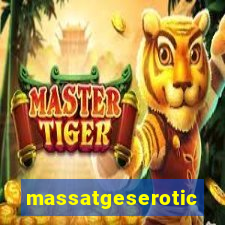 massatgeserotics