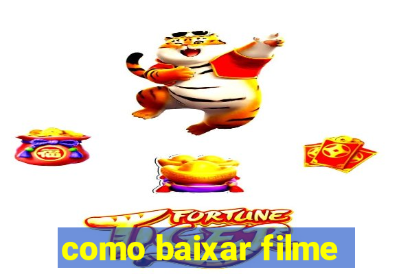 como baixar filme