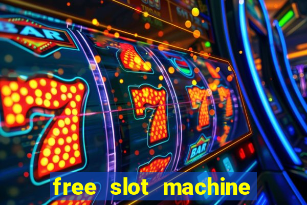 free slot machine games for fun