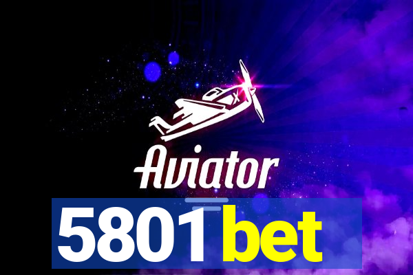 5801 bet