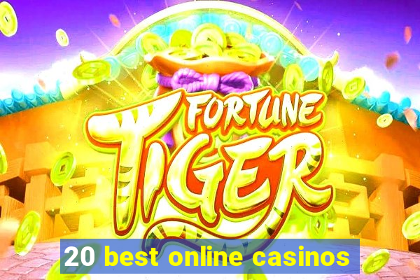 20 best online casinos