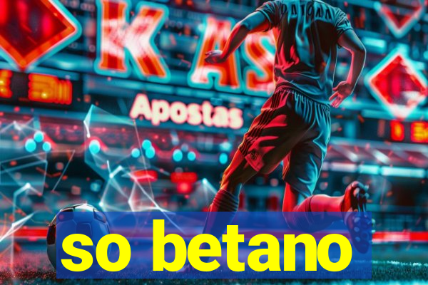 so betano