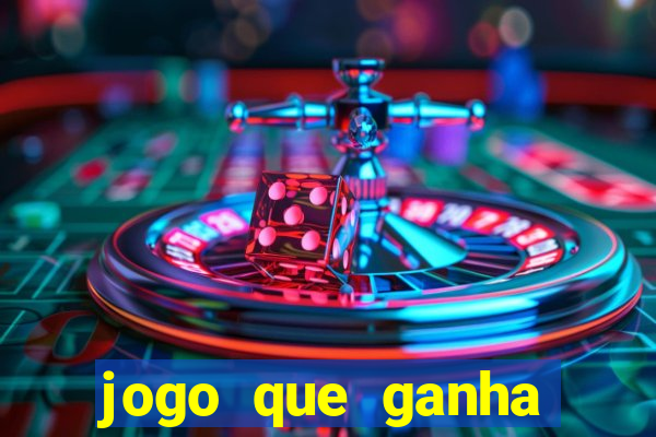 jogo que ganha dinheiro sem aposta