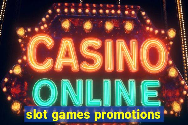 slot games promotions