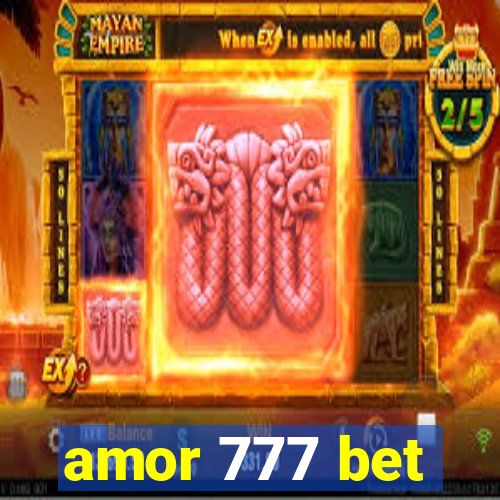 amor 777 bet