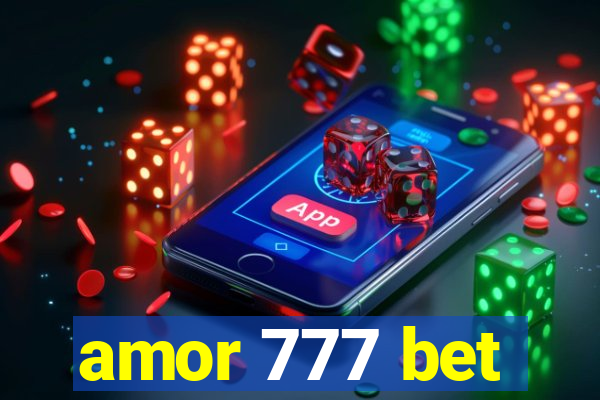 amor 777 bet