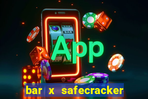 bar x safecracker megaways online slot