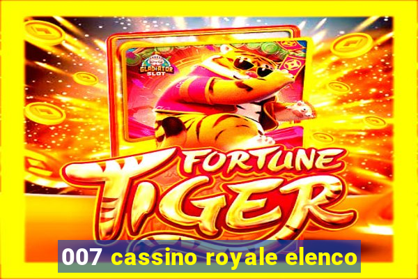 007 cassino royale elenco