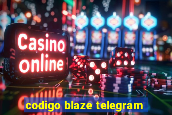 codigo blaze telegram