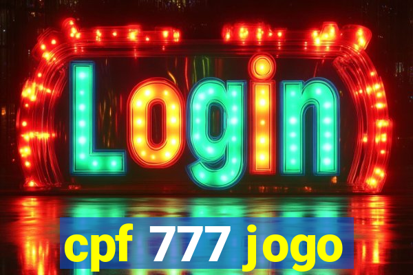 cpf 777 jogo