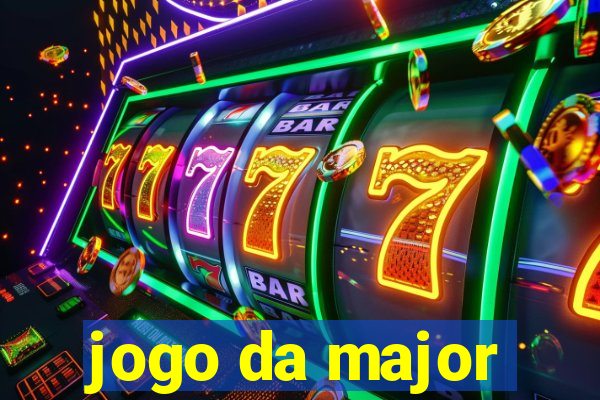 jogo da major