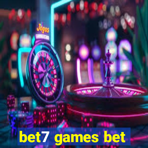 bet7 games bet