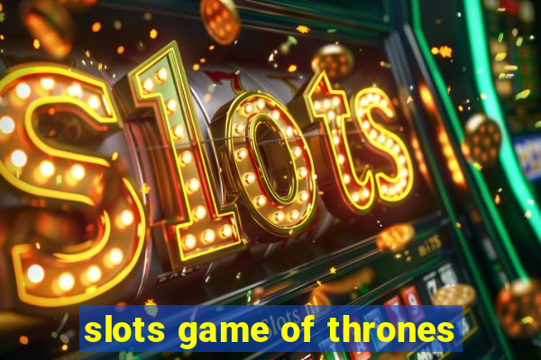 slots game of thrones