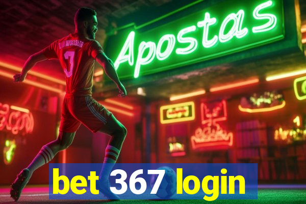 bet 367 login