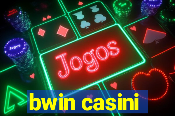 bwin casini