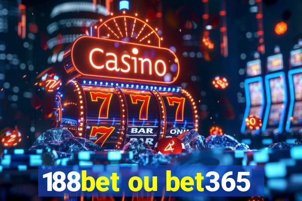 188bet ou bet365