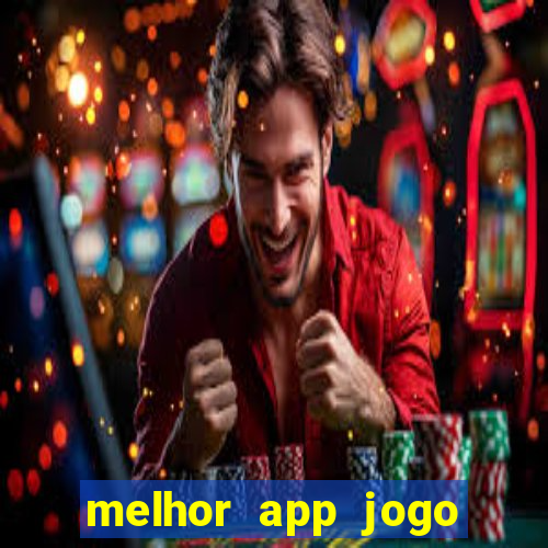 melhor app jogo para ganhar dinheiro