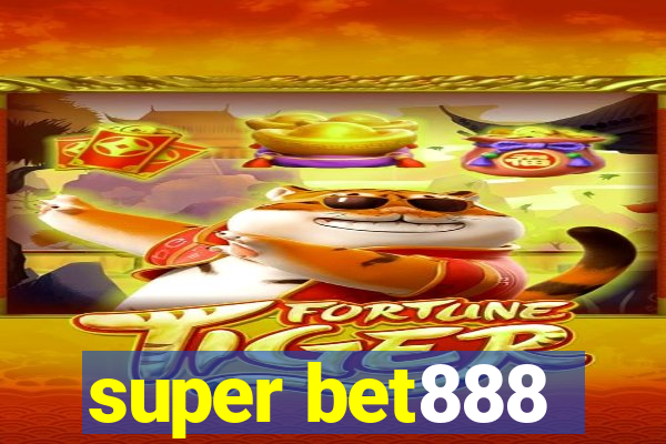 super bet888