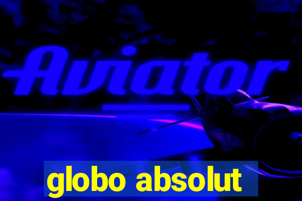 globo absolut