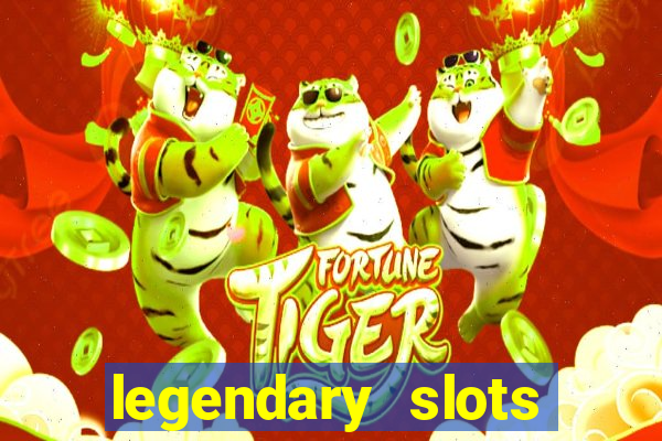 legendary slots play store