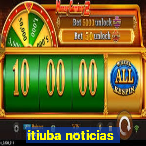 itiuba noticias