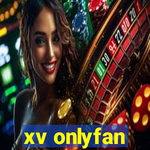 xv onlyfan