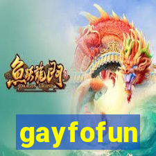 gayfofun