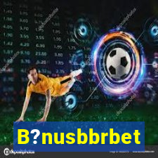 B?nusbbrbet