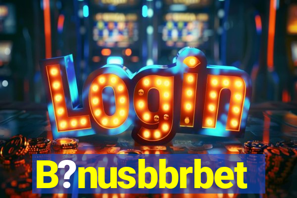 B?nusbbrbet