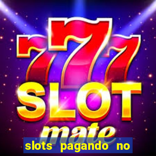 slots pagando no cadastro saque free 2024