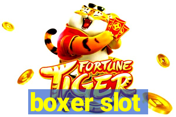 boxer slot