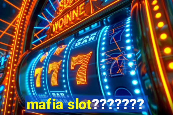 mafia slot???????