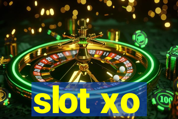 slot xo