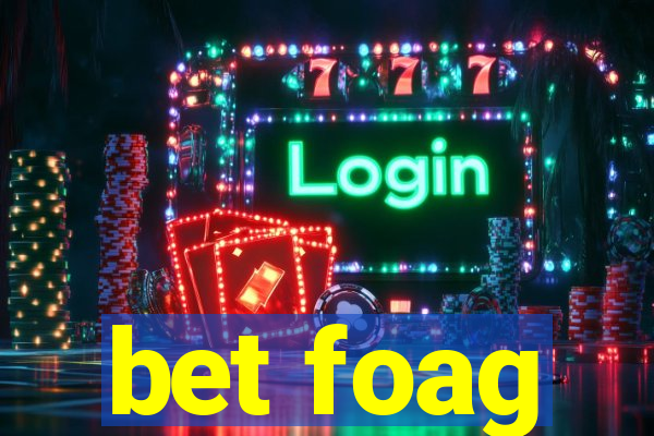 bet foag