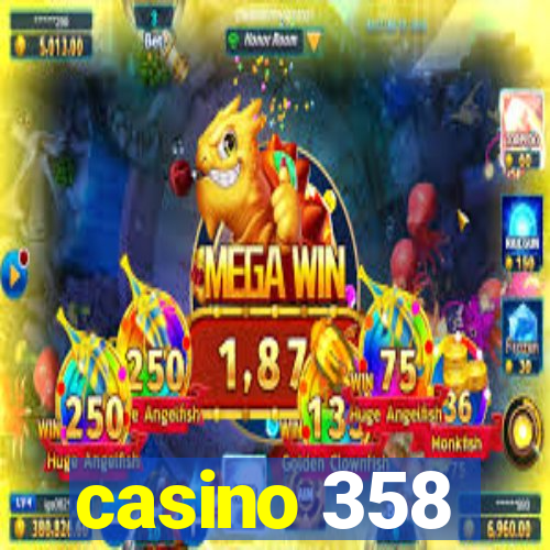 casino 358