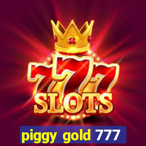 piggy gold 777