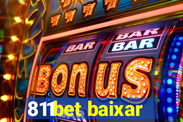 811bet baixar