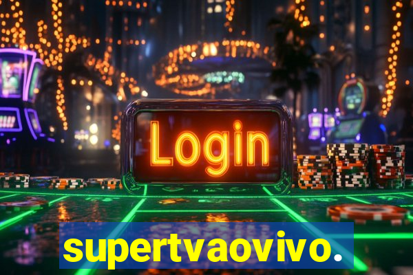 supertvaovivo.