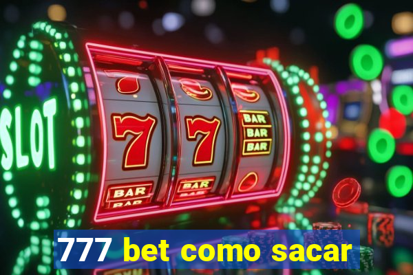 777 bet como sacar