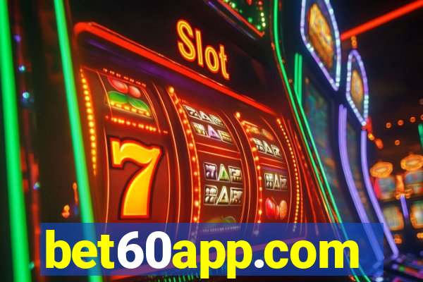 bet60app.com