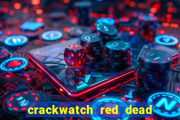 crackwatch red dead redemption 2