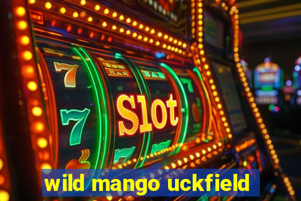 wild mango uckfield