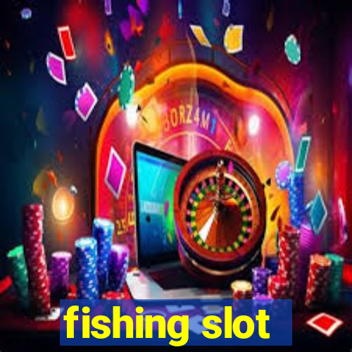 fishing slot